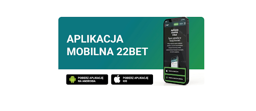  Aplikacja mobilna 22Bet Polska